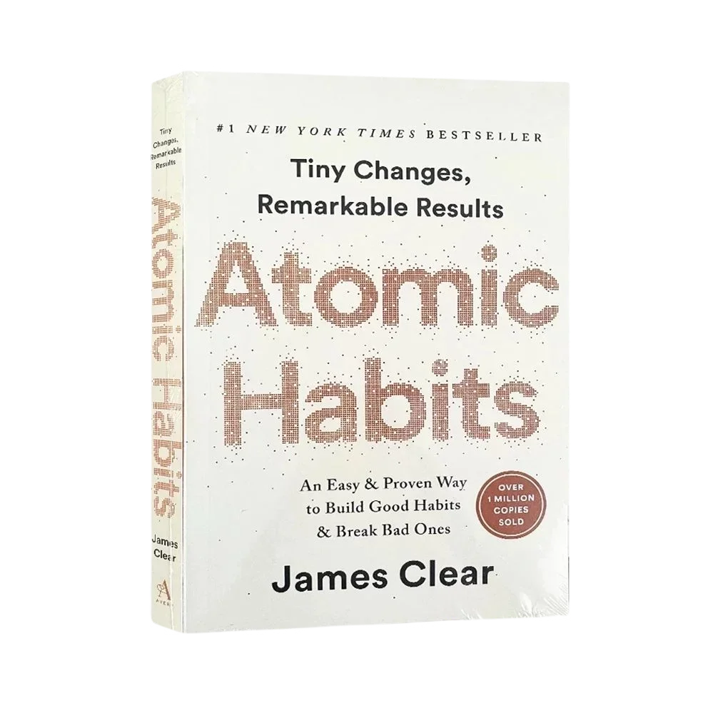 Atomic Habits By James Clear An Easy & Proven Way to Build Good Habits & Break Bad Ones Self-management Self-improvement Books