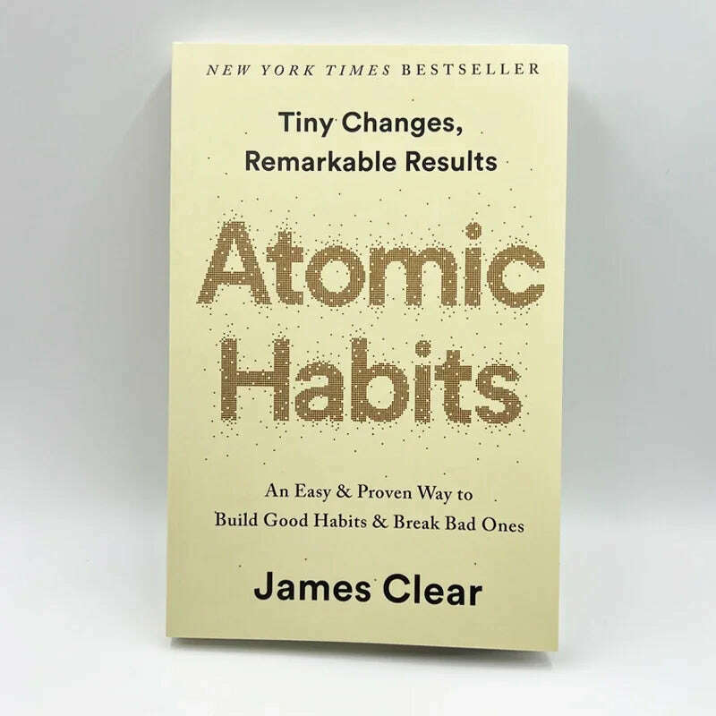 Atomic Habits By James Clear An Easy & Proven Way to Build Good Habits & Break Bad Ones Self-management Self-improvement Books - KIMLUD