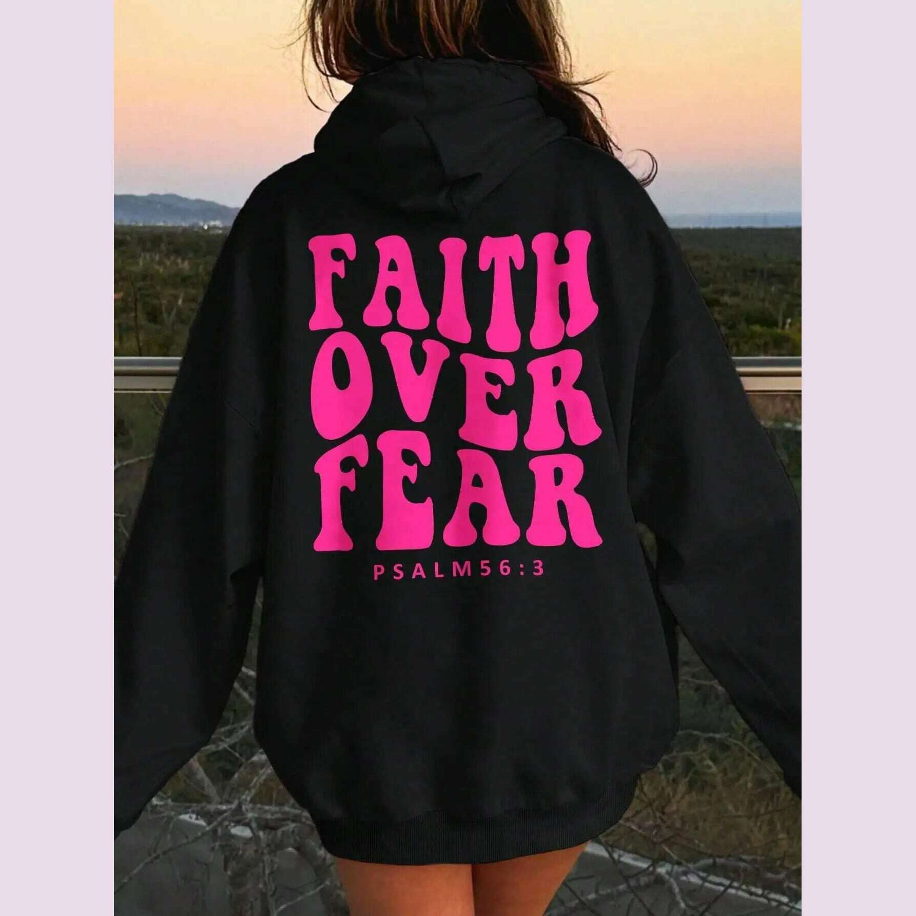 Faith Over Fear Psalm 56:3 Letter Women Hooded Fashion Oversize Hoodies Casual Fleece Hoodie Autumn Soft Warm Female Pullover - KIMLUD