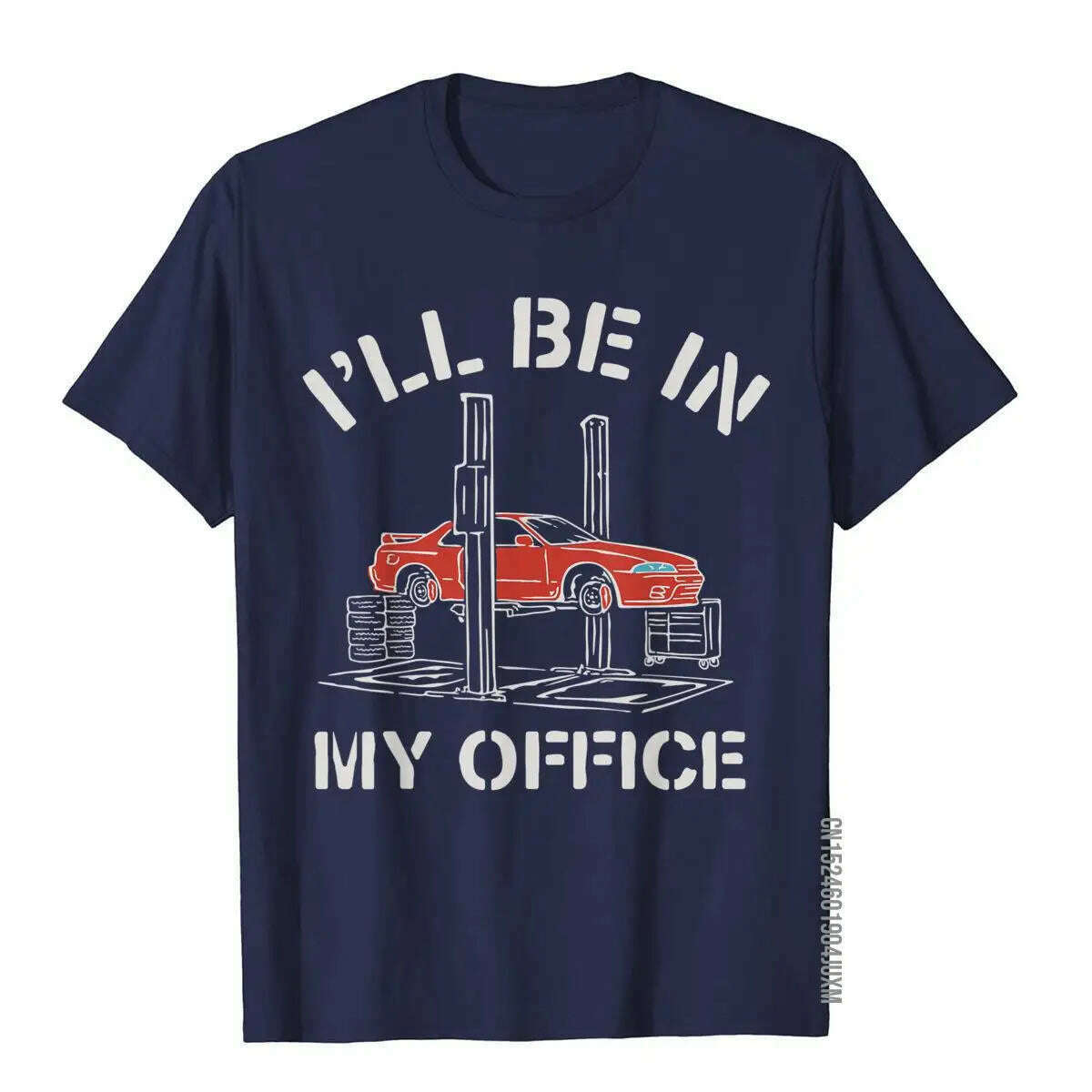 KIMLUD, I'll Be In My Office Funny Auto Mechanic Gifts Car Mechanics T-Shirt Graphic Men's T Shirt Fitness Tops Tees Cotton Cool, Navy / M, KIMLUD APPAREL - Womens Clothes