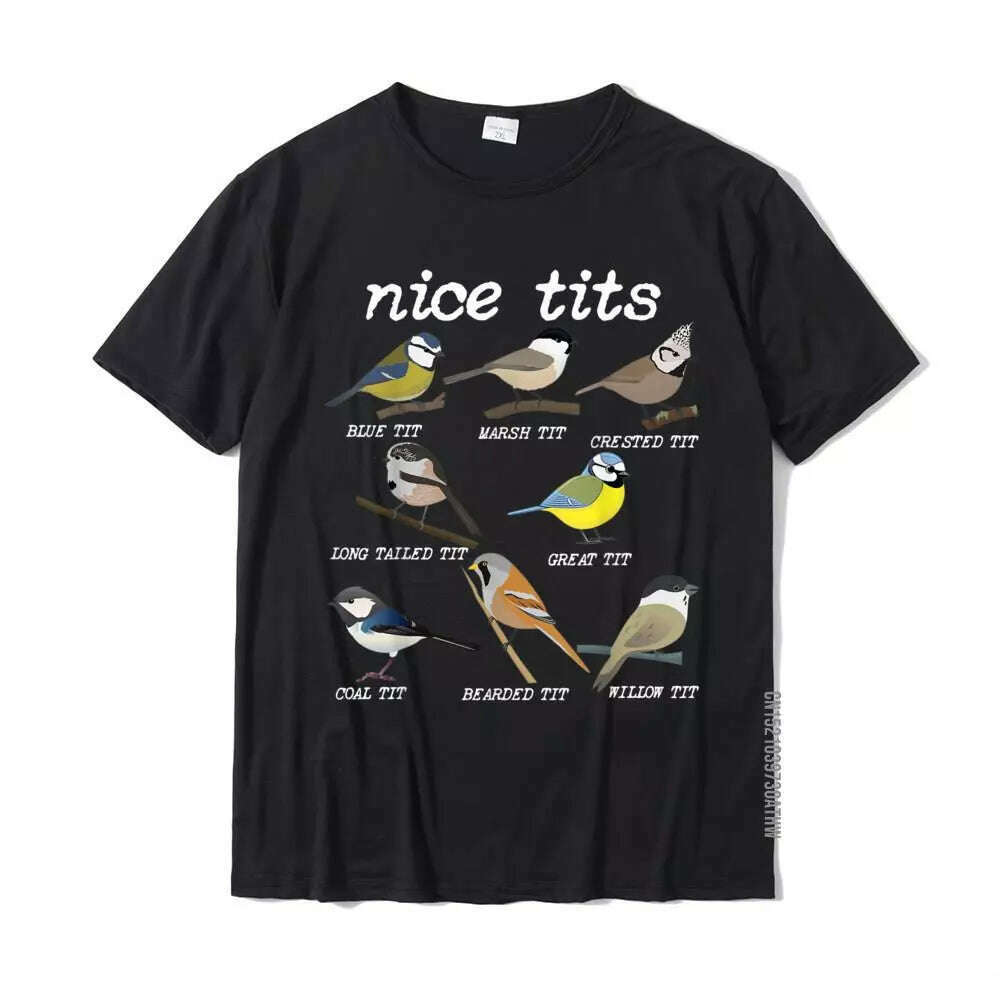 KIMLUD, Nice Tits Funny Bird Watching Funny Tit Birds Birdwatcher T-Shirt Cotton Tops T Shirt Design Special Street T Shirts, Black / M, KIMLUD APPAREL - Womens Clothes