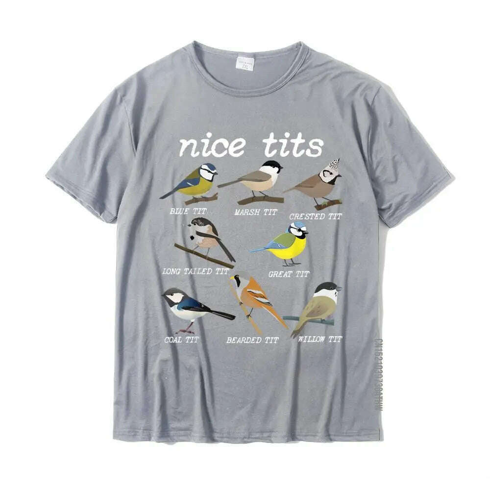 KIMLUD, Nice Tits Funny Bird Watching Funny Tit Birds Birdwatcher T-Shirt Cotton Tops T Shirt Design Special Street T Shirts, GRAY / XL, KIMLUD APPAREL - Womens Clothes